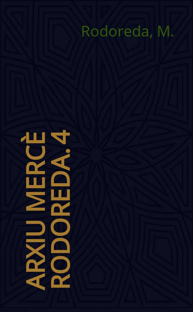 Arxiu Merc&egrave; Rodoreda. 4 : Primeres novelles