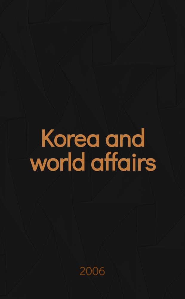 Korea and world affairs : Quart. rev. Vol. 30, N 2