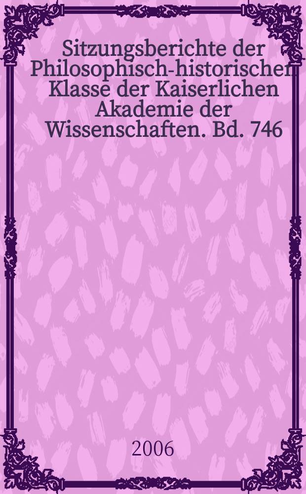 Sitzungsberichte der Philosophisch-historischen Klasse der Kaiserlichen Akademie der Wissenschaften. Bd. 746 : Iranisches Personennamenbuch