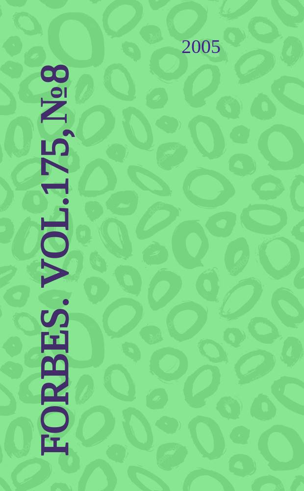 Forbes. Vol.175, №8 : The Forbes global 2000