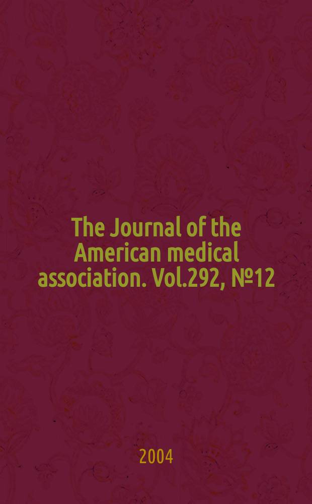 The Journal of the American medical association. Vol.292, №12