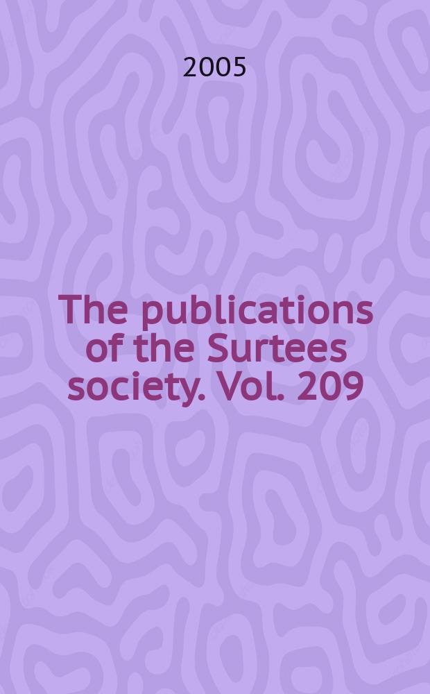 The publications of the Surtees society. Vol. 209 : Scalacronica, 1272-1363