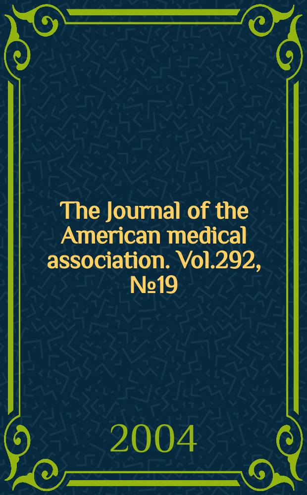 The Journal of the American medical association. Vol.292, №19