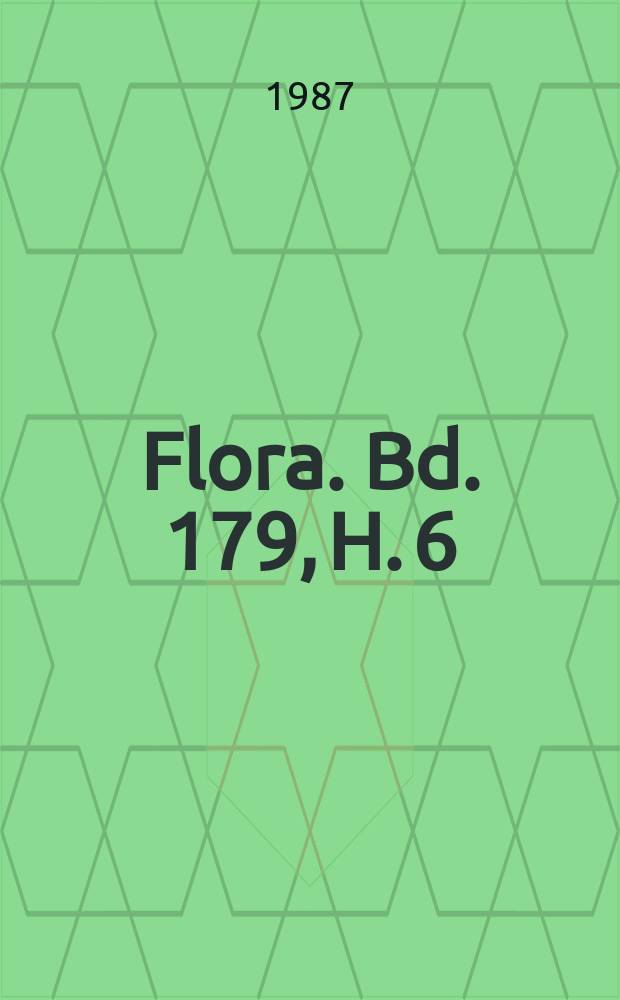 Flora. Bd. 179, H. 6