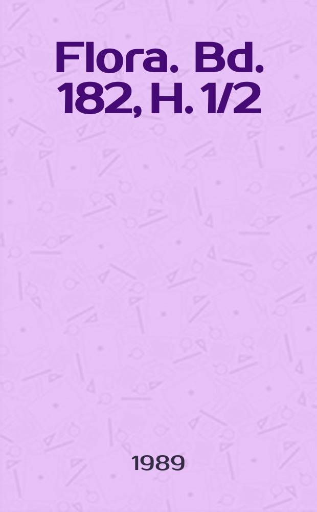 Flora. Bd. 182, H. 1/2