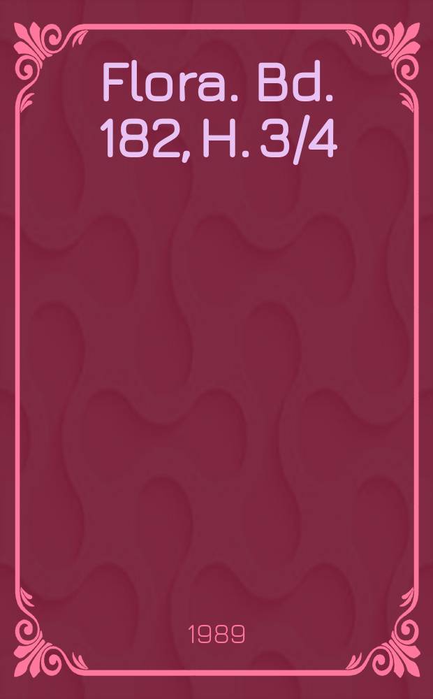 Flora. Bd. 182, H. 3/4