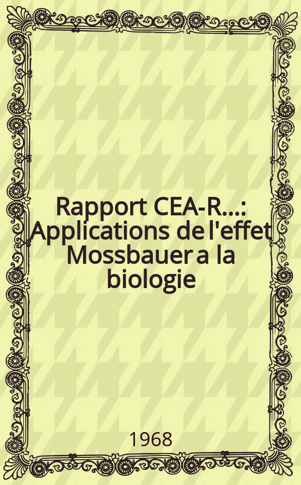 Rapport CEA-R.. : Applications de l'effet Mossbauer a la biologie