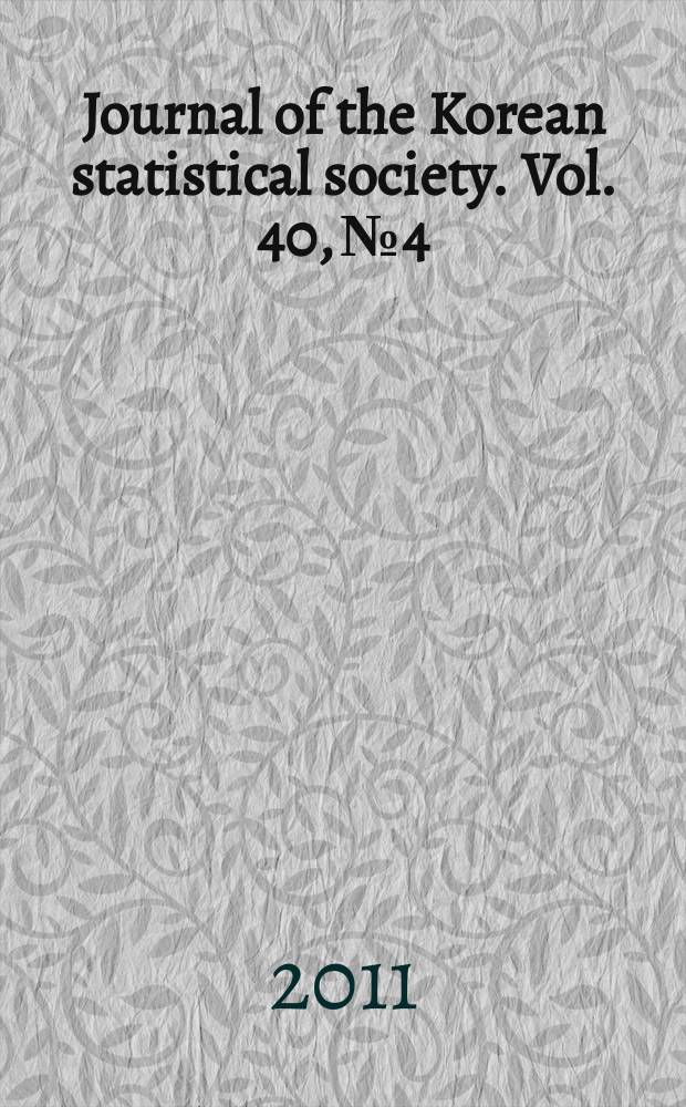 Journal of the Korean statistical society. Vol. 40, № 4