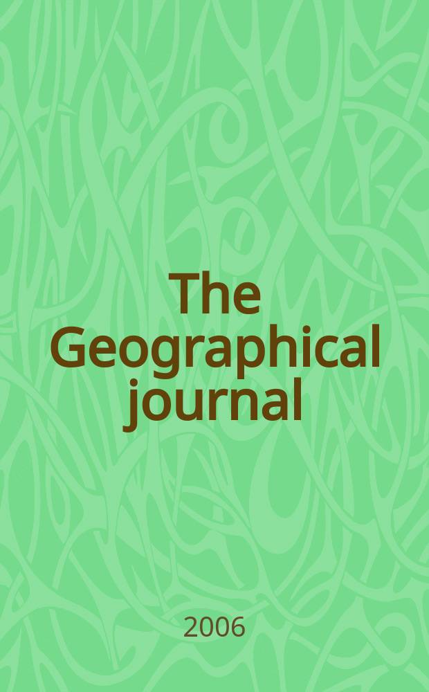 The Geographical journal : Including the Proceedings of the r. Geographical society. Vol.172, Pt.2