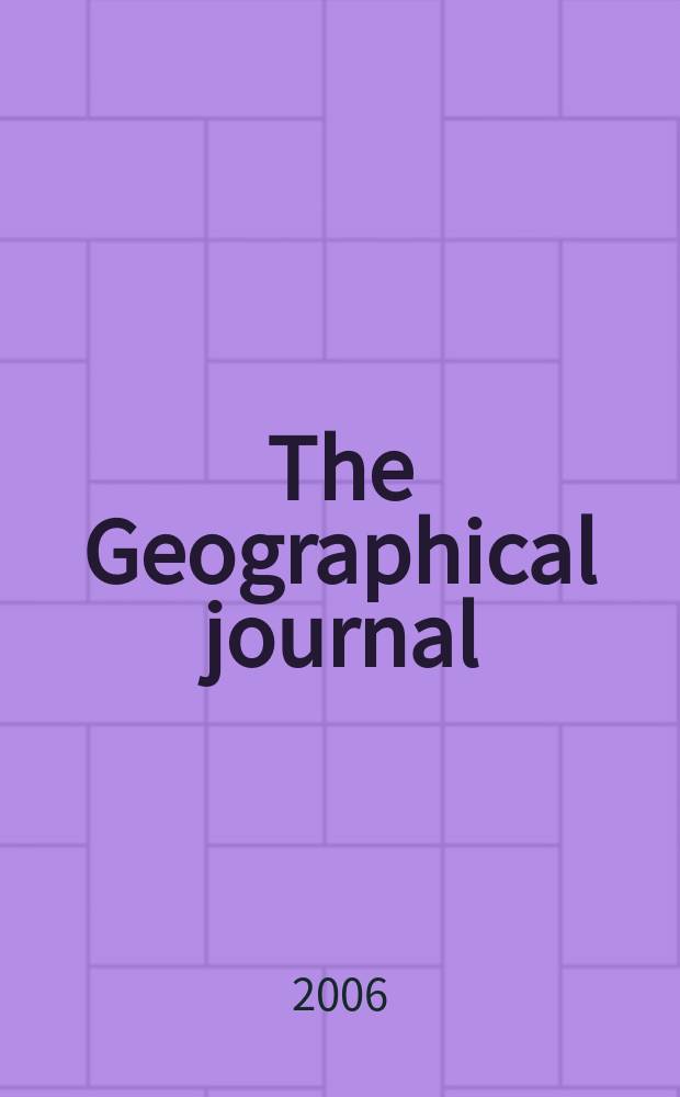 The Geographical journal : Including the Proceedings of the r. Geographical society. Vol.172, Pt.3