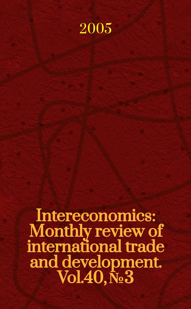 Intereconomics : Monthly review of international trade and development. Vol.40, №3