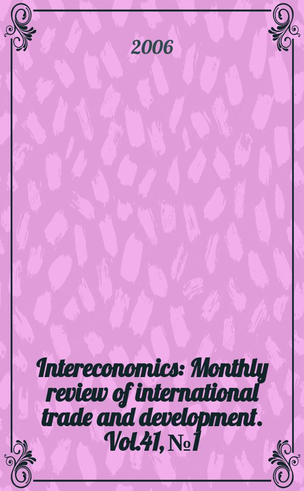 Intereconomics : Monthly review of international trade and development. Vol.41, №1