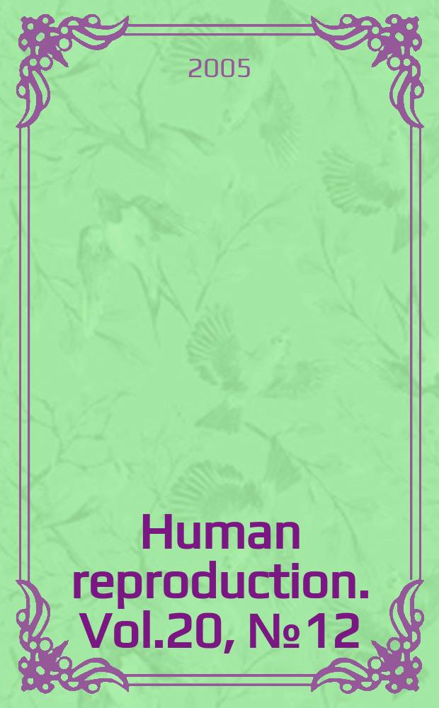 Human reproduction. Vol.20, №12
