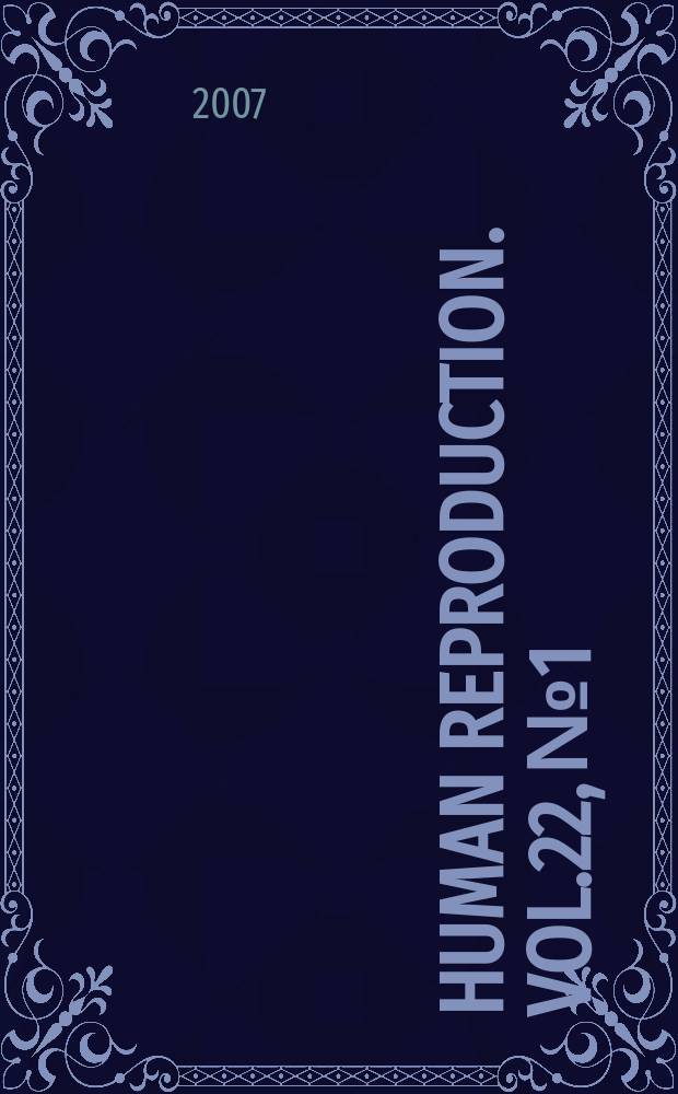Human reproduction. Vol.22, №1