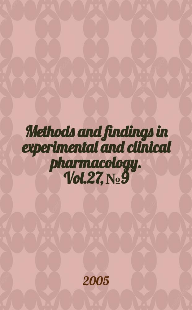 Methods and findings in experimental and clinical pharmacology. Vol.27, №9