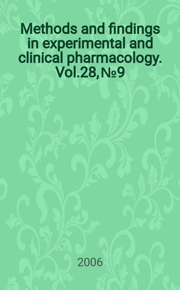 Methods and findings in experimental and clinical pharmacology. Vol.28, №9