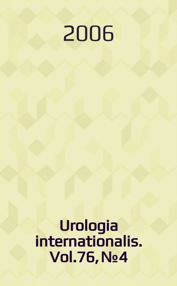 Urologia internationalis. Vol.76, №4