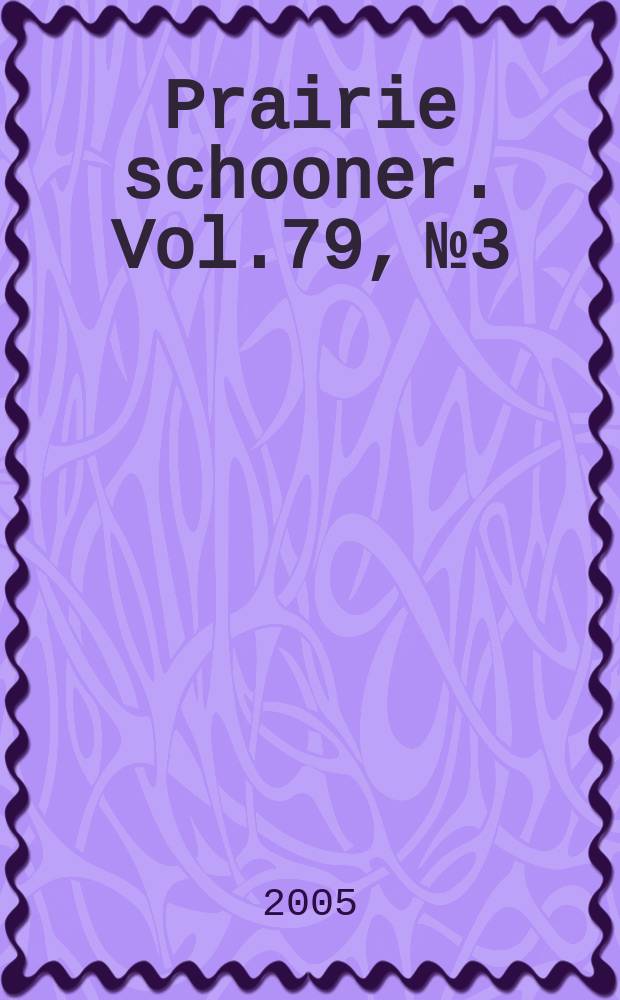Prairie schooner. Vol.79, №3
