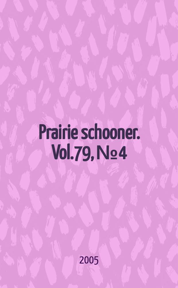 Prairie schooner. Vol.79, №4