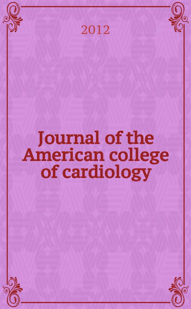 Journal of the American college of cardiology : JACC. Vol. 60, № 11