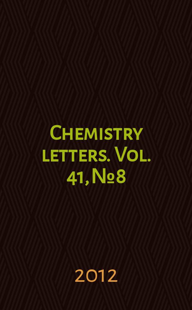 Chemistry letters. Vol. 41, № 8