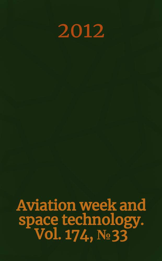 Aviation week and space technology. Vol. 174, № 33