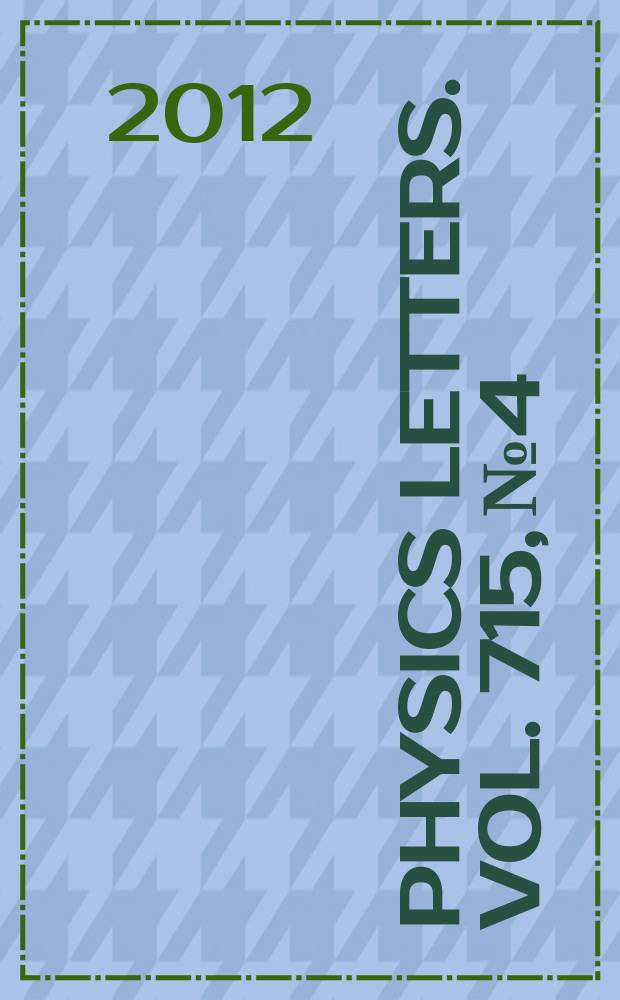 Physics letters. Vol. 715, № 4/5