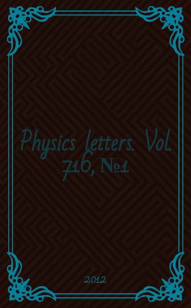 Physics letters. Vol. 716, № 1