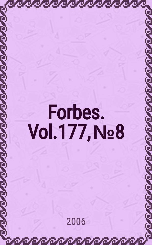 Forbes. Vol.177, №8
