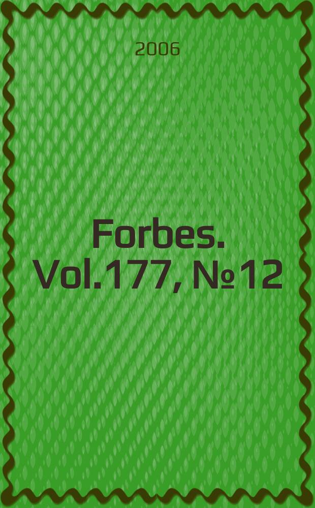 Forbes. Vol.177, №12 : Investment guide