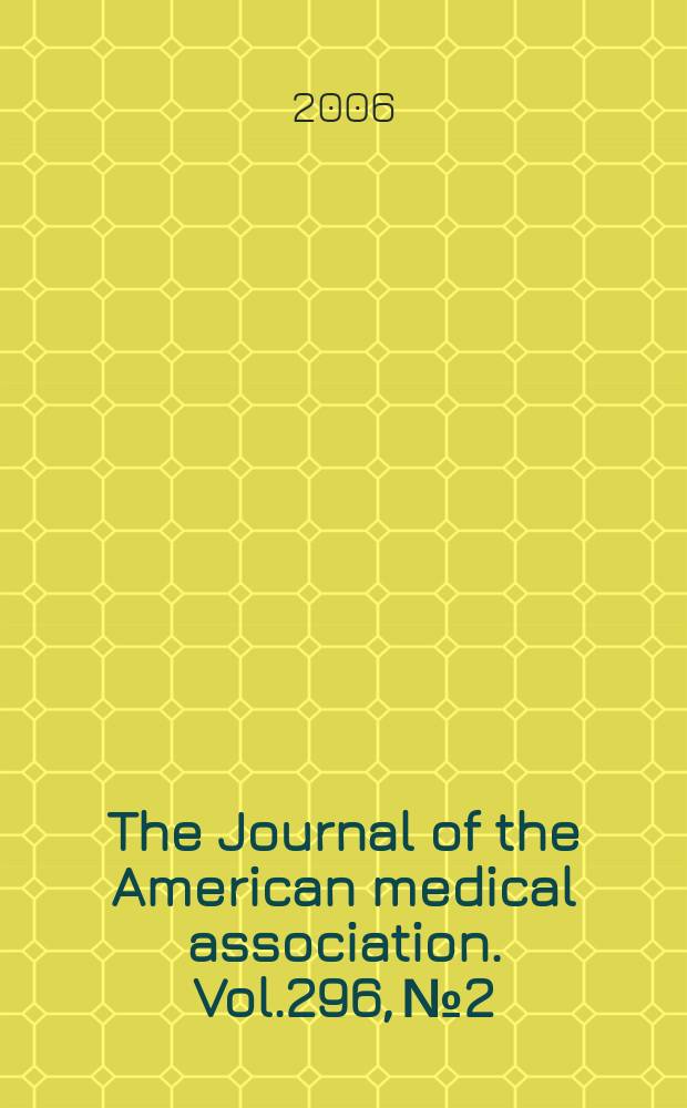 The Journal of the American medical association. Vol.296, №2