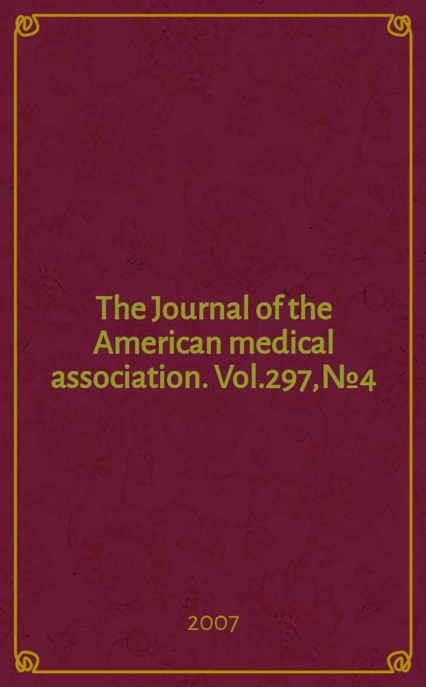 The Journal of the American medical association. Vol.297, №4