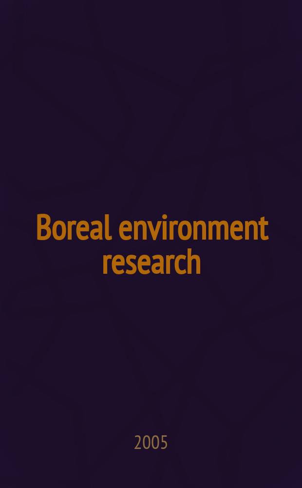 Boreal environment research : An intern. interdisciplinary j. Vol.10, №5