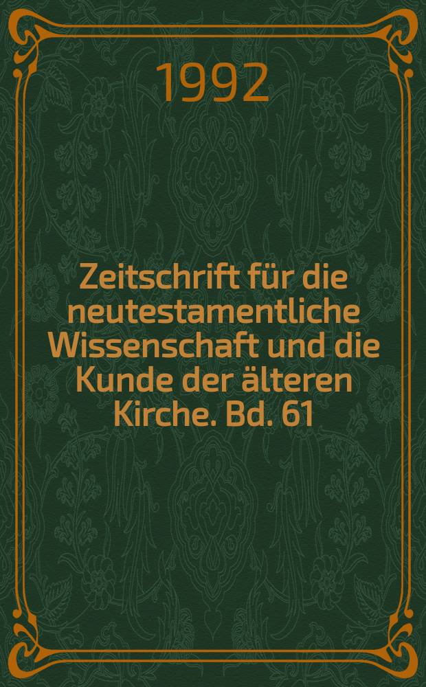 Zeitschrift für die neutestamentliche Wissenschaft und die Kunde der älteren Kirche. Bd. 61 : Im Zeichen des Kreuzes