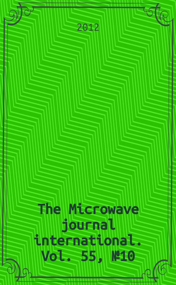 The Microwave journal international. Vol. 55, № 10