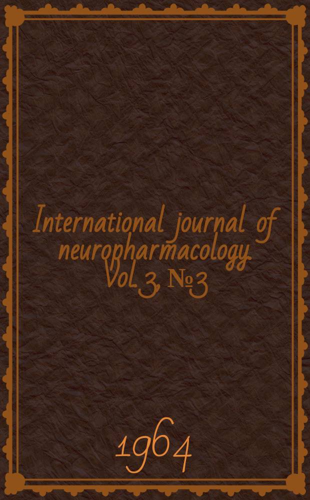 International journal of neuropharmacology. Vol. 3, № 3