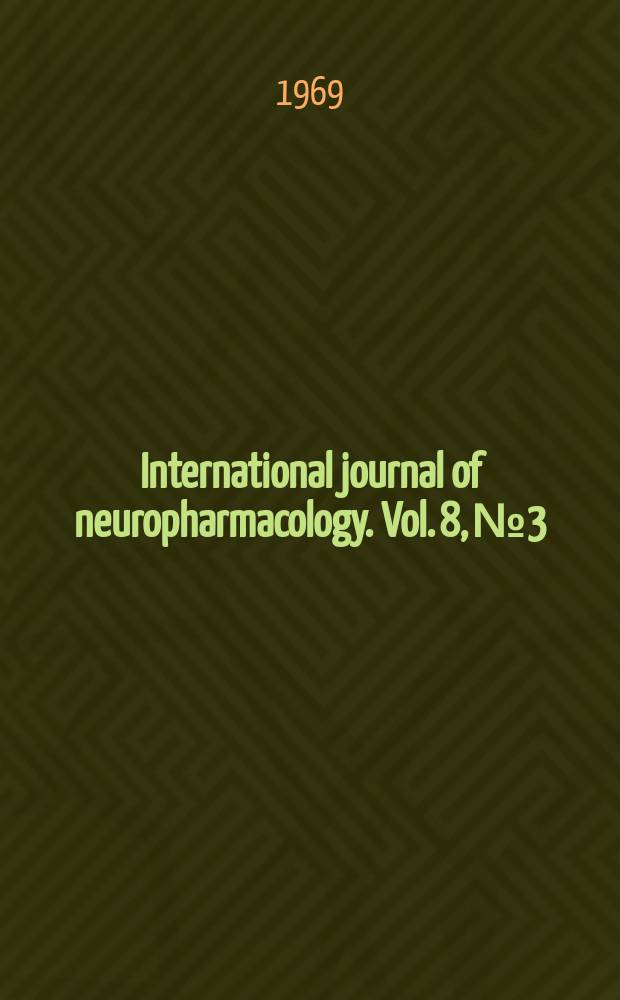 International journal of neuropharmacology. Vol. 8, № 3