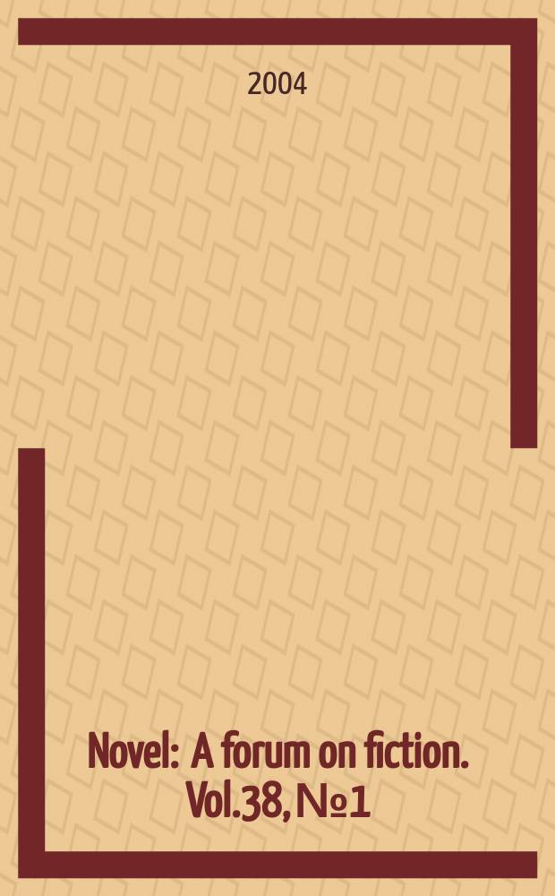 Novel : A forum on fiction. Vol.38, №1