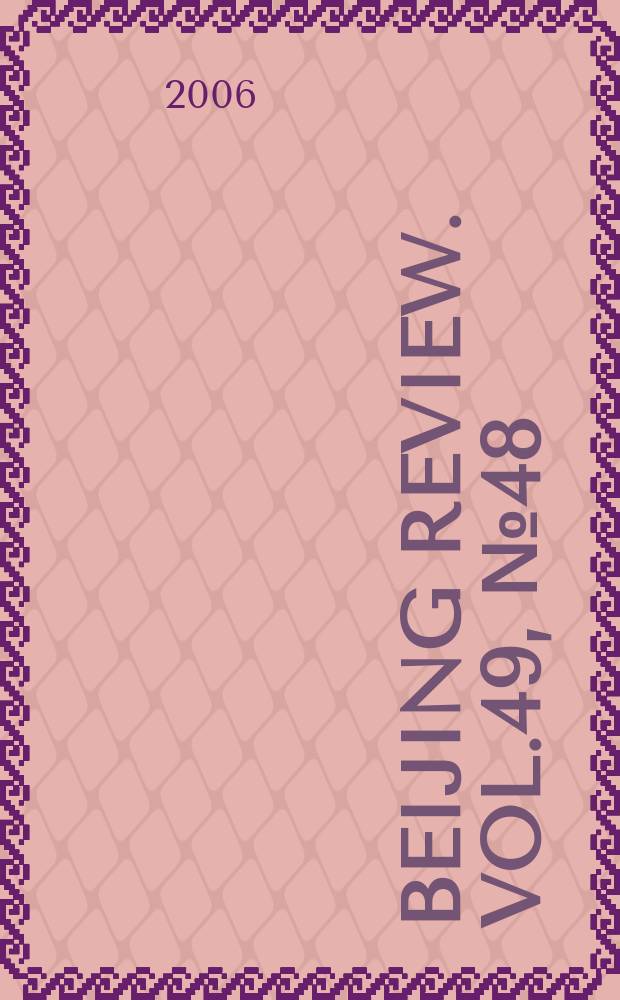 Beijing review. Vol.49, №48