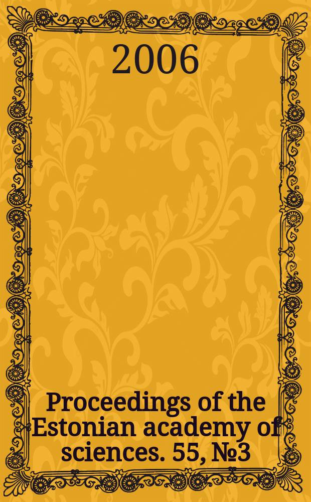 Proceedings of the Estonian academy of sciences. 55, №3 : Special issue on Trinear forms in Hilbert space and other topics
