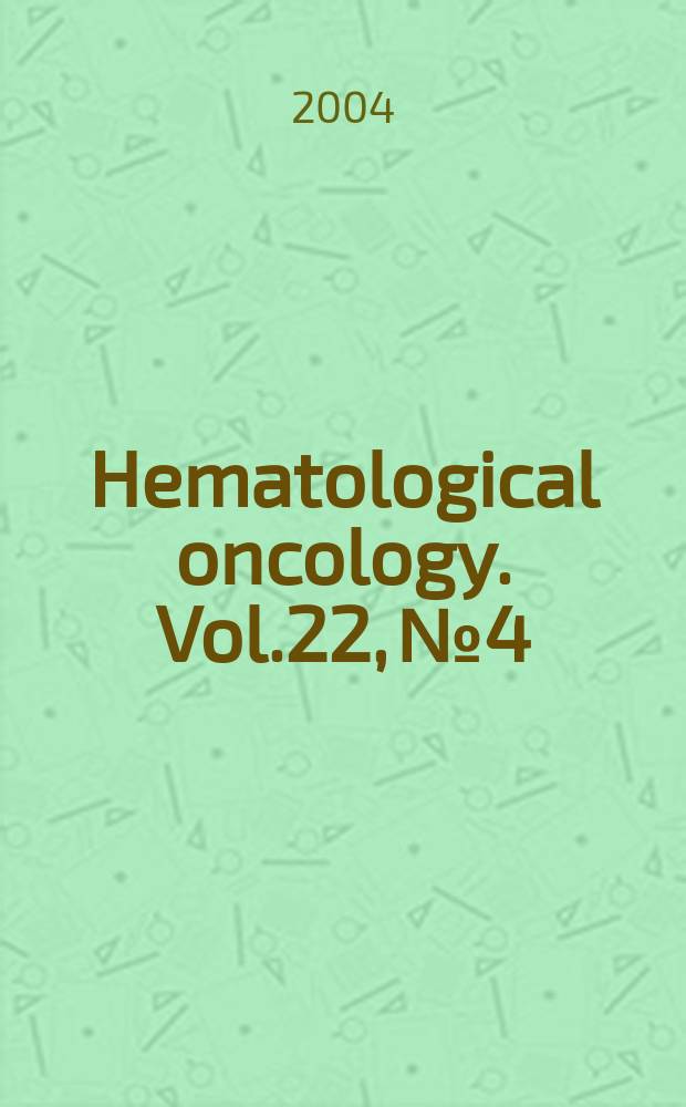 Hematological oncology. Vol.22, №4