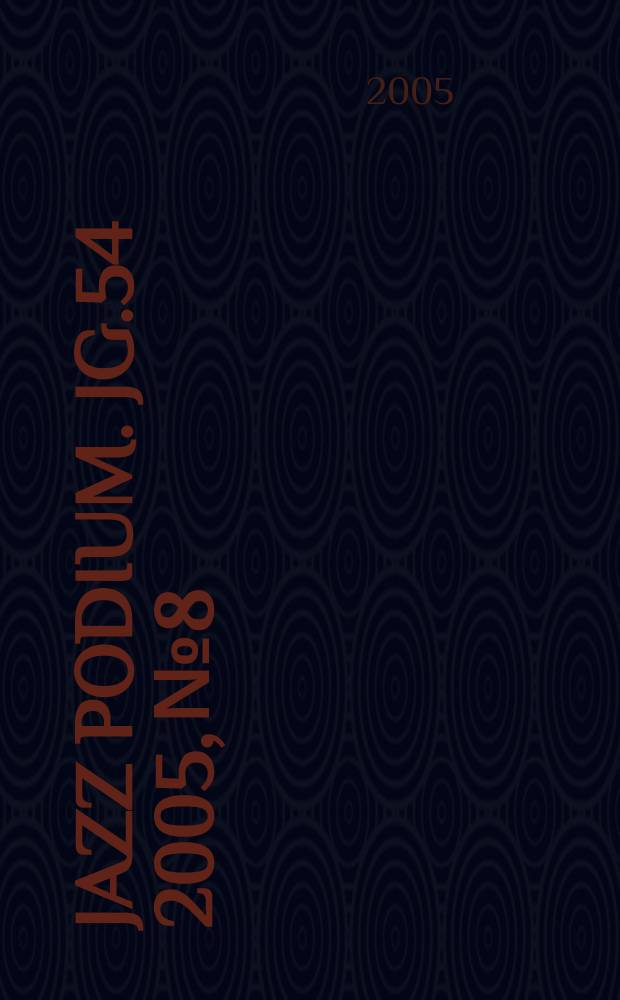 Jazz Podium. Jg.54 2005, №8