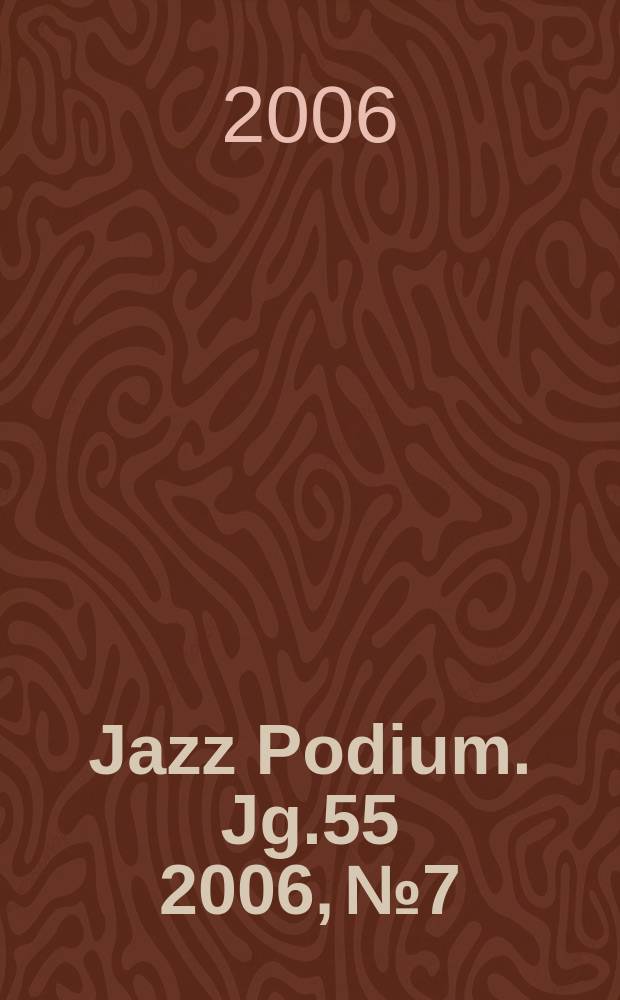 Jazz Podium. Jg.55 2006, №7/8