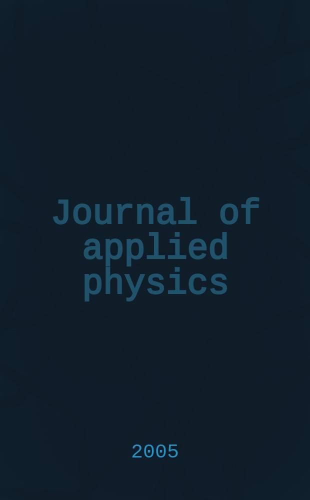 Journal of applied physics : (Formerly "Physics"). Vol.97, №8