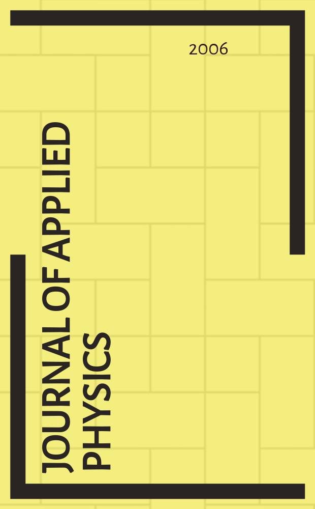 Journal of applied physics : (Formerly "Physics"). Vol.100, №6