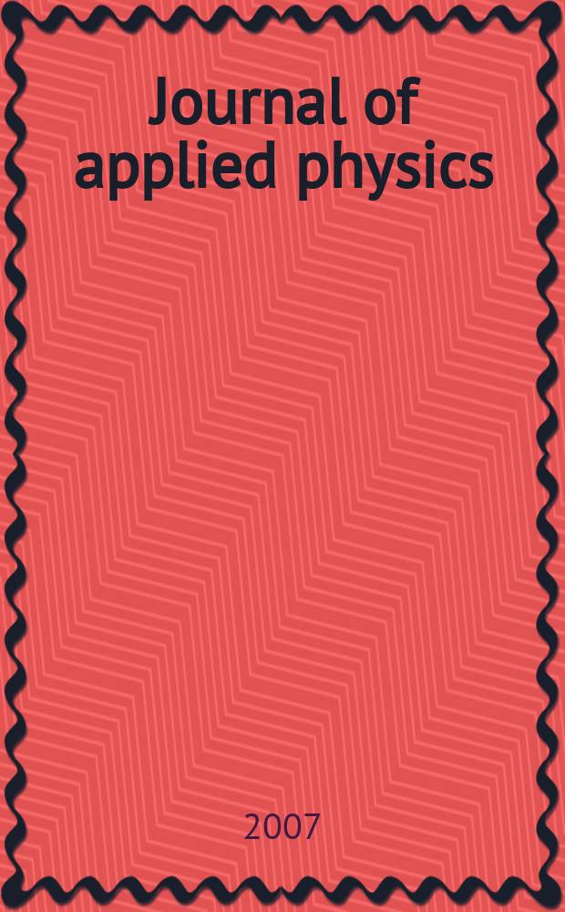 Journal of applied physics : (Formerly "Physics"). Vol.101, №3