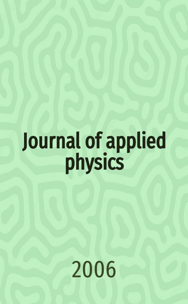 Journal of applied physics : (Formerly "Physics"). Vol.99, №11