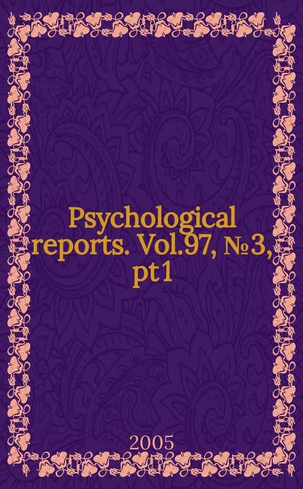 Psychological reports. Vol.97, №3, pt 1