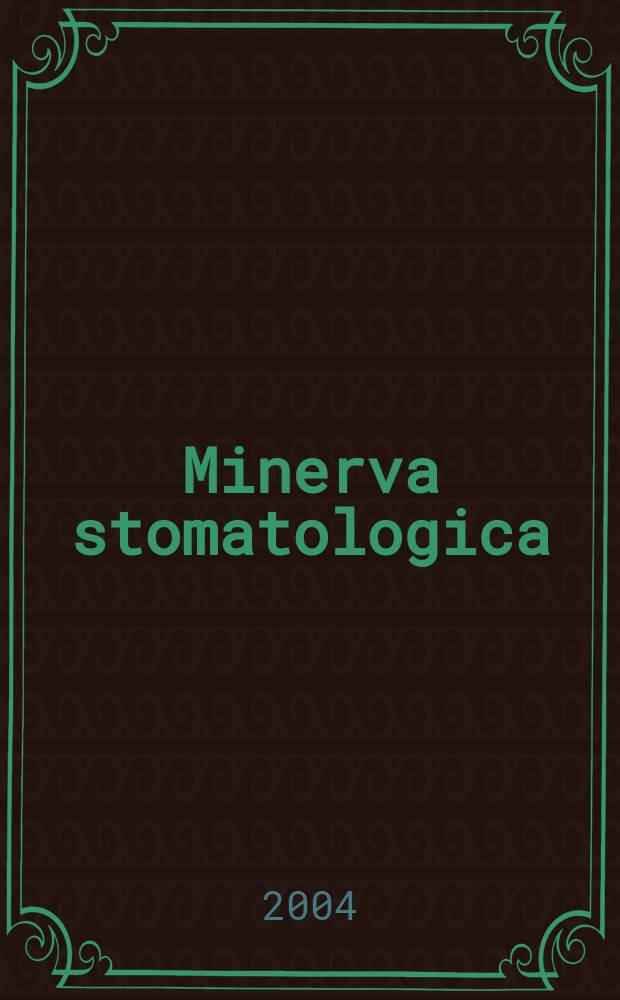 Minerva stomatologica : Rivista bimestrale di stomatologia Pubblica gli Atti della Soc. piemontese di stomatologia. Vol.53, №6