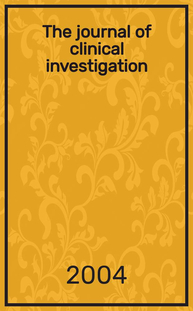The journal of clinical investigation : Edit. for the American society for clinical investigation. Vol.114, №10